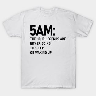 5AM (Black) T-Shirt